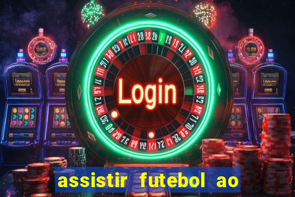 assistir futebol ao vivo portal rmc